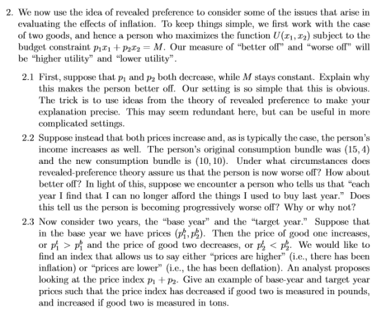 2. We now use the idea of revealed preference to consider some of the issues that arise in evaluating the effects of inflatio