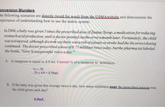 onversion Blunders he following scenarios are directly (word for word) from mportance of understanding how to use the metric