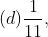 (d) \frac{1}{11},