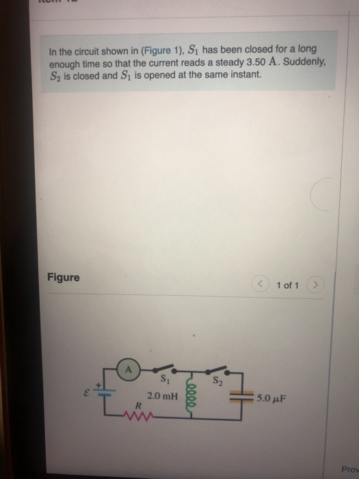 In the circuit shown in (Figure 1), S, has been closed for a long enough time so that the current reads a steady 3.50 A. Sudd