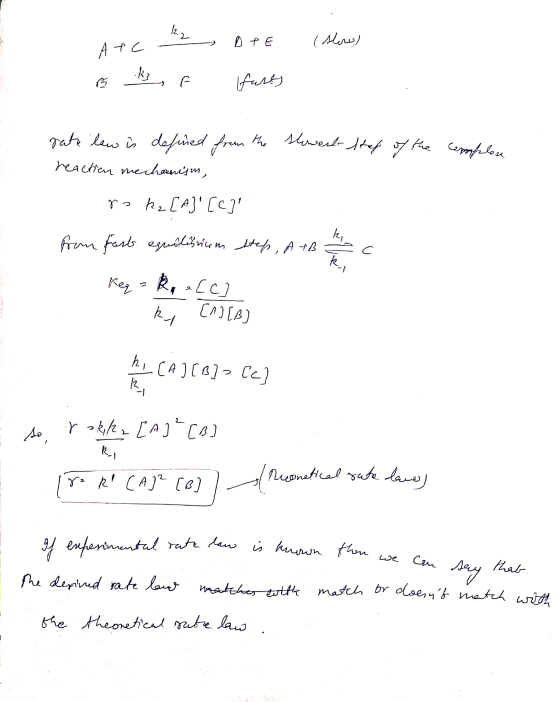 22 Atce DPE (sleno) B ke , f fasts slowent step of the complese rate law is defined from the reaction mechanism, rokz [A] [c]