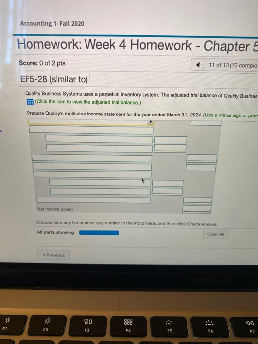 Accounting 1-Fall 2020 Homework: Week 4 Homework - Chapter 5 Score: 0 of 2 pts 11 of 13 (10 complet EF5-28 (similar to) Quali