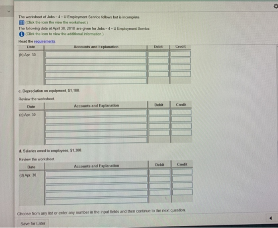The worksheet of Jobs - 4 - U Employment Service follows but is incomplete (Click the icon the view the worksheet) The follow