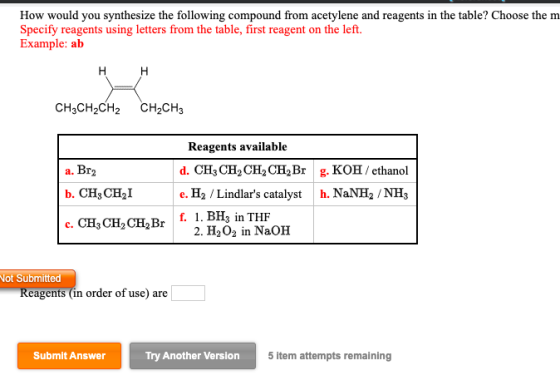 How would you synthesize the following compound from acetylene and reagents in the table? Choose the m Specify reagents using