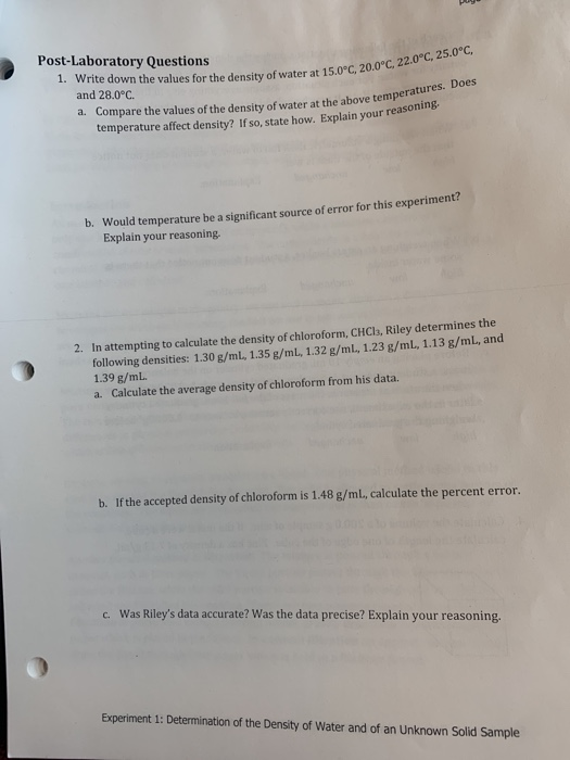 at 15.0°C 20.0°C, 22.0°C, 25.0°C, Post-Laboratory Questions 1. Write down the values for the density of water at 15.0°C, 20.