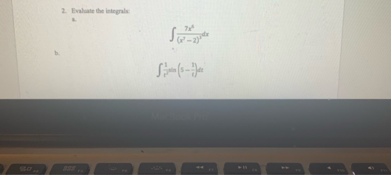 2. Evaluate the integrals: 7x b.