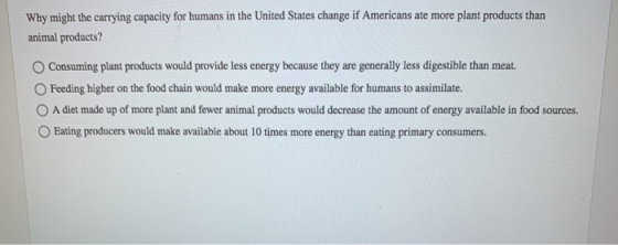 Why might the carrying capacity for humans in the United States change if Americans ate more plant products than animal produ