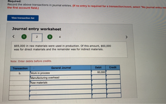 Required: Record the above transactions in journal entries. (If no entry is required for a transaction/event, select No jour