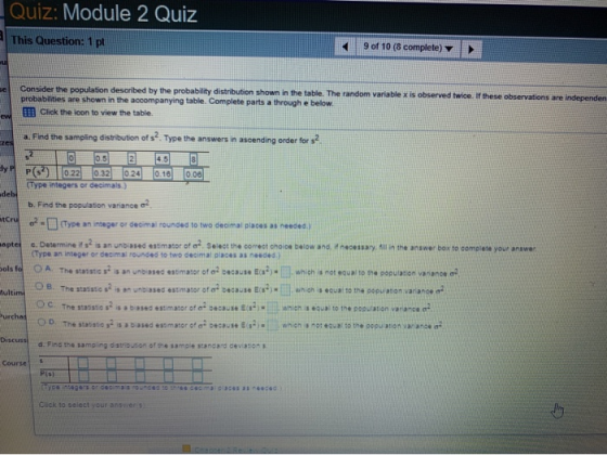Quiz: Module 2 Quiz This Question: 1 pt 9 of 10 (8 complete) Consider the population described by the probability distributio
