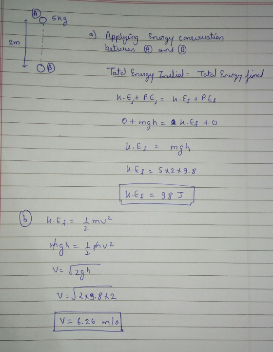 a) 2m Applying betumen Energy conservation ® and ® Tated Energy Initial - Tatal Energy final K.E+ P.E;= h. Ep + P. Ef 0 + mg