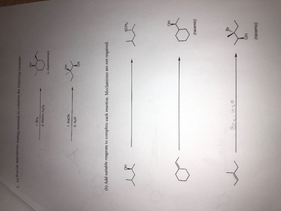 3. (a) Provide appropriate starting materials to complete the following reactions. но 1. BH3 2. NaOH, H2O2 (+ diastereomer) Н