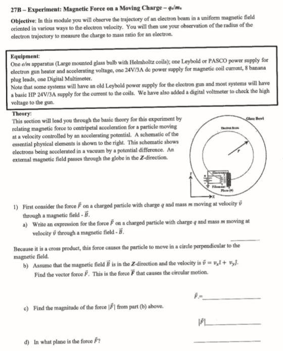 27B -- Experiment: Magnetic Force on a Moving Charge - qolme Objective: In this module you will observe the trajectory of an