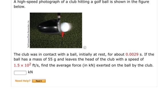 A high-speed photograph of a club hitting a golf ball is shown in the figure below. Ted Kinsman/Photo Researchers, Inc. The c