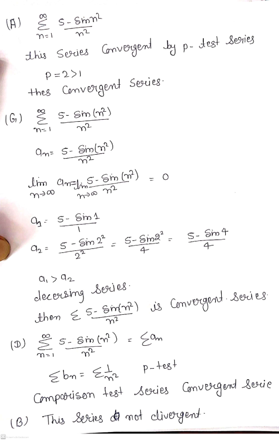 Im Analins-Sim (m2) sw (A) s-som? n=1 n2 this series Convergent by p-dest Series p=2>1 thes Convergent Series IG) 5- Sm (m2)