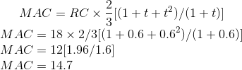 MAC= RC \times \frac{2}{3}[(1+t+t^2)/(1+t)]\\ MAC= 18 \times 2/3[(1+0.6+0.6^2)/(1+0.6)]\\ MAC= 12[1.96/1.6]\\ MAC=14.7