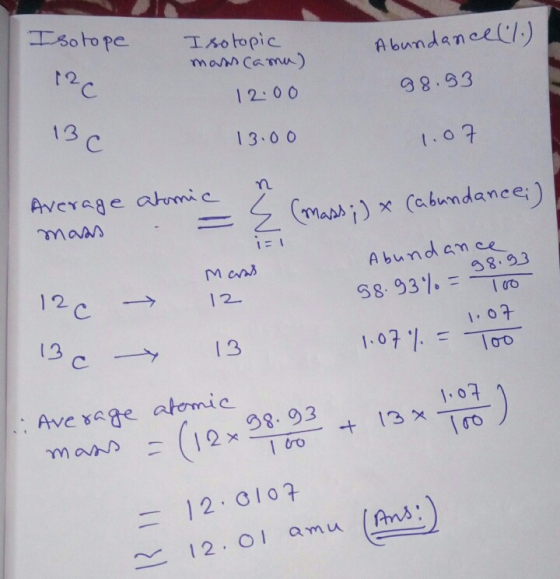 t2 man Camu) Abundanceti-) 12:00 13 13.00 Average atomic Mans ix (abumdance M ns 12C --> 12. 8.93 1. 07 1.07 % esage atemic man 1:07 8. 93 ?12-0107