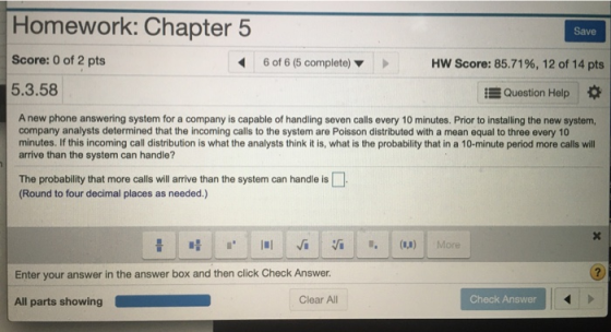 Homework: Chapter 5 Save 6 of 6 (5 complete) HW Score: 85.71%, 12 of 14 pts Score: 0 of 2 pts 5.3.58 Question Help A new phon