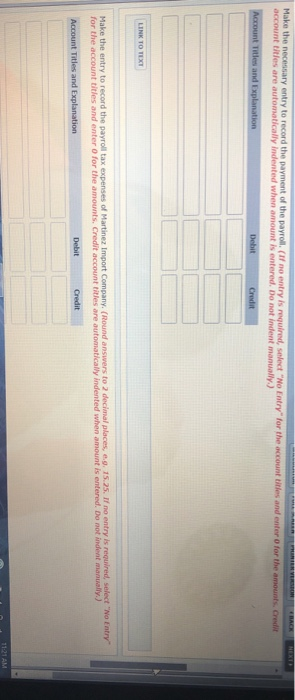 PHANIENVESO BACK NEXT Make the necessary entry to record the payment of the payroll. (If no entry is required, select No Ent