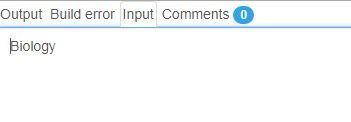 Output Build error Input Comments0 Biology