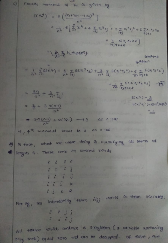 Fourth moment of Yn is given by El Yot) C ( ****2+ -+x0)* *] [22:+4,2*x +39 x1 *xj2 + 6 EX *** + I xixj *xxe] ijek itj #kte 1