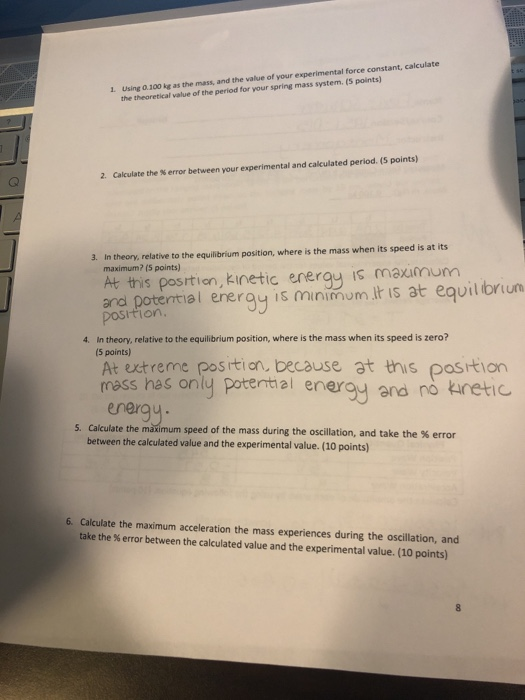 1 Using 0.100 kg as the mass, and the value of your experimental force constant, calculate the theoretical value of the perio
