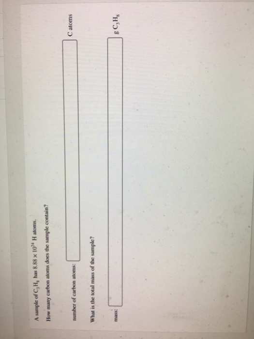 A sample of C, H, has 8.88 x 10 H atoms. How many carbon atoms does the sample contain? C atoms number of carbon atoms: What