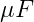 \mu F
