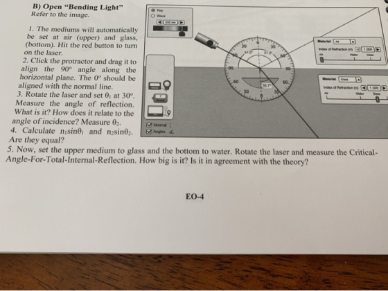 B) Open Bending Light Refer to the image. 1. The mediums will automatically be set at air (upper) and glass, (bottom). Hit