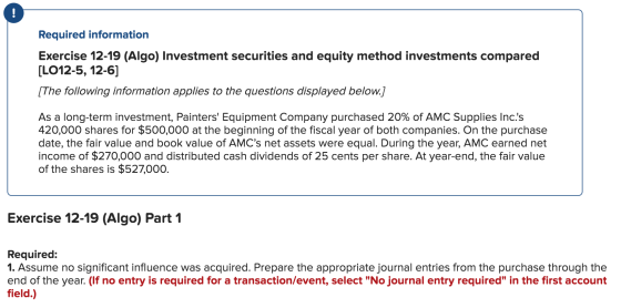 Required information Exercise 12-19 (Algo) Investment securities and equity method investments compared [LO12-5, 12-6] [The f