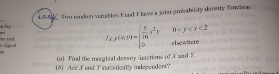 4.5-5 Two random variables X and Y have a joint probability density function ability, 0<y<x<2 om oldalon ( 52 fxy(x, y) = 16