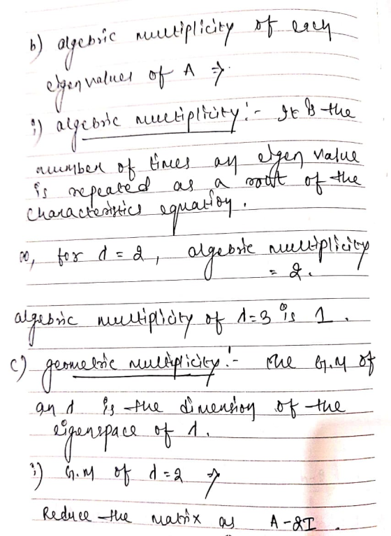 b) algebric multiplicity of each elgen values of A 7 3) algebote auctiplicity. It is the Амья » Ему ми и Valuu is repeated as