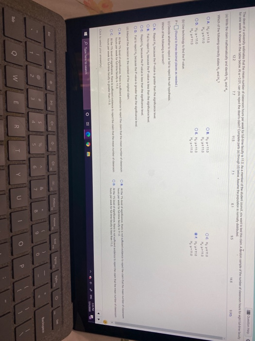 Question The dean of a university estimates that the mean number of classroom hours per week for full-time fauty is 110. As a