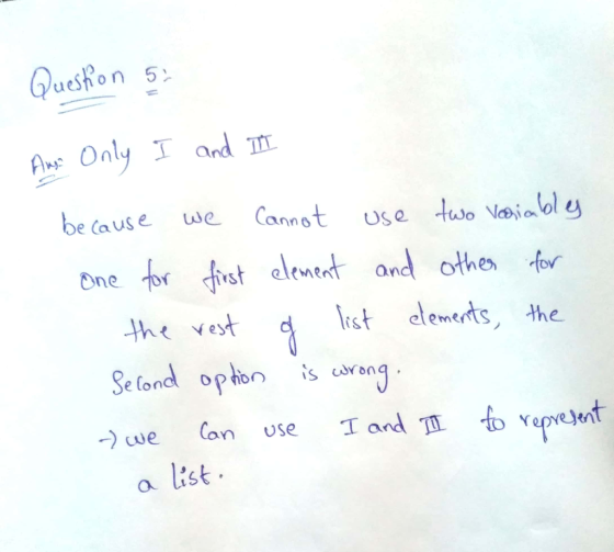 uesRon 52 s Only I and e (aus e ue Cannot use rst element and othem fer. ist clements the ves Se ondl ophon is ursnq we Can use I and t op non repvej nt a list