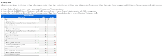 Treasury Stock Inland Corporation issued 30,000 shares of $5 par value common stock at $15 per share and 8,000 shares of $50