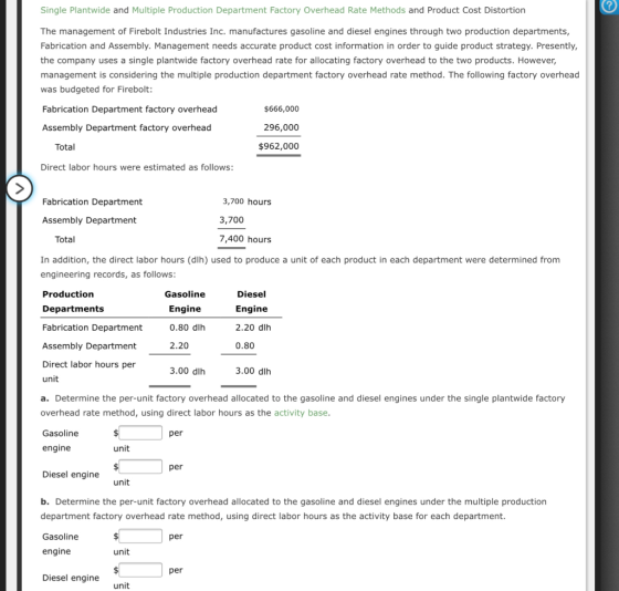Single Plantwide and Multiple Production Department Factory Overhead Rate Methods and Product Cost Distortion The management