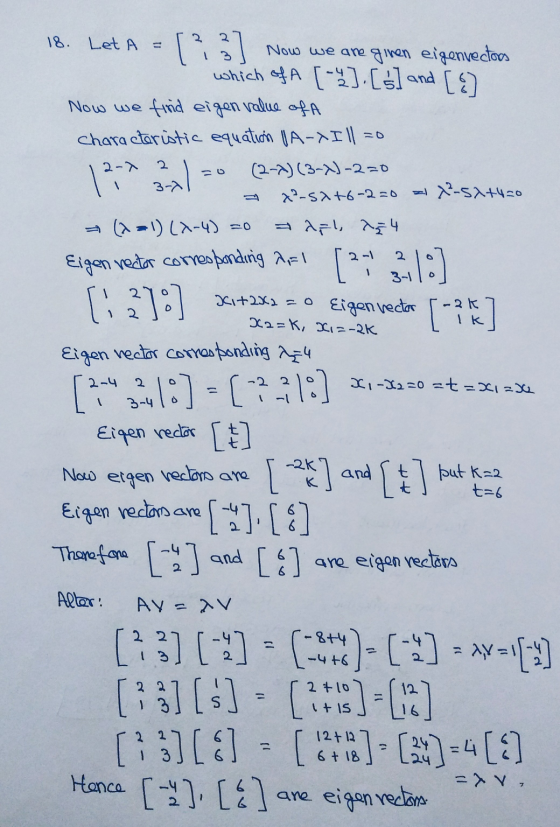 [ 18. Let A Now we are given eigenvectors which of A [4] . [s1 and Now we find eigen value of A characteristic equation UA-XI