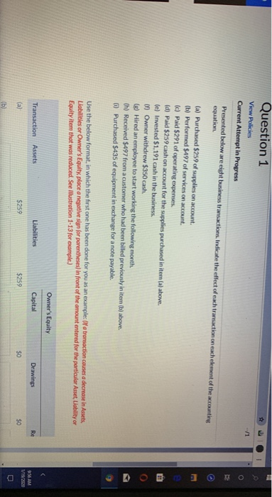 Question 1 View Policies /1 Current Attempt in Progress Presented below are eight business transactions. Indicate the effect