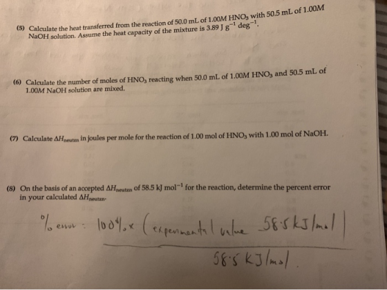 0.0 mL of 1.00M HNO, with 50.5 mL of 1.00M Calculate the heat transferred from the reaction of 50,0 mL of 1.00M HNO, with 50.