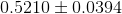 0.5210 \pm 0.0394