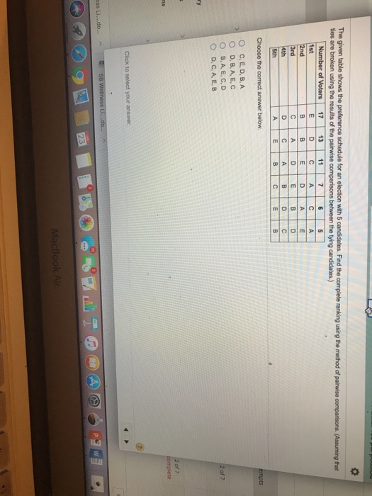 ies are 13 1st 2nd O C, E, D, B, A O D, B, A, E.C O B,A E, C, D o D, C, A, E, B of 7 ry of 7 Click to select your answer ss Li.