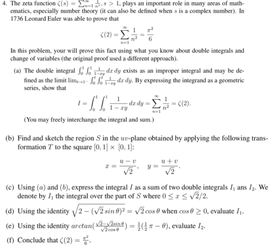 4. The zeta function (8) = 2n=ln,s > 1, plays an important role in many areas of math- ematics, especially number theory (it