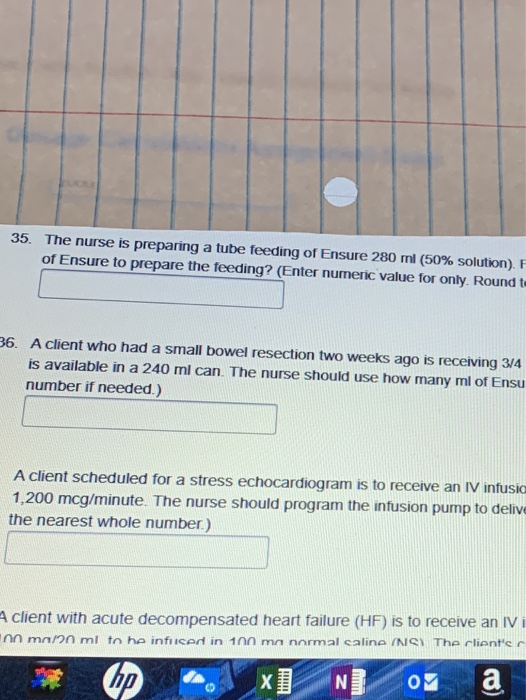 35. The nurse is preparing a tube feeding of Ensure 280 ml (50% solution). F of Ensure to prepare the feeding? (Enter numeric