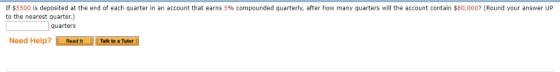 If $5500 is deposited at the end of each quarter in an account that earns 5% compounded quarterly, after how many quarters wi