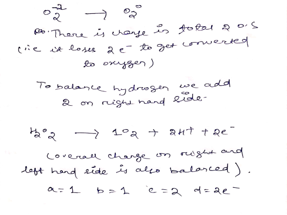 po. There is change is tolas aos che et loses a e- to get converted to oxygen) To balance hydros alance hydrogen we add a on
