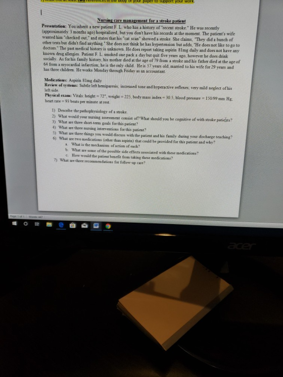 c u y y paper to suPPORT YOU WIR Nursing care management for a stroke patient Presentation: You inherit a new patient F. L. w