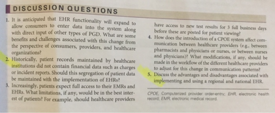 DISCUSSION QUESTIONS It is anticipated that EHR functionality will expand to have access to new test results for 3 full busin