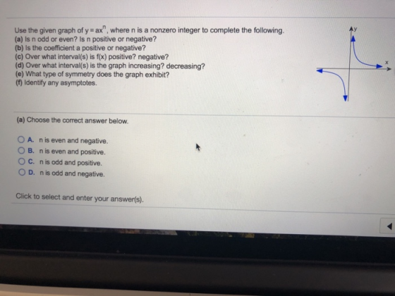 Use the given graph of y = ax, where n is a nonzero integer to complete the following, (a) is n odd or even? Is n positive o