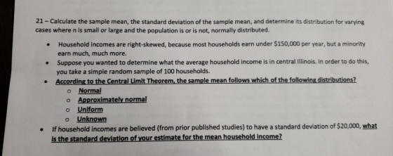 . 21 - Calculate the sample mean, the standard deviation of the sample mean, and determine its distribution for varying cases