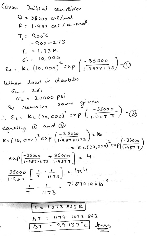 Given nitial condition Q = 3.5000 call mal R=1.987 cal l komol. T = 200°C -900+273 T. -1173 K Gi: 10,000 1.35 000 Eso Kz (10,