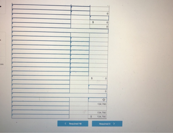 134,780 $ 134,780 134,780 < Required 18 Required 2 >
